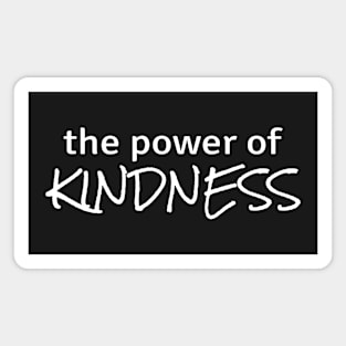 Power of Kindness Magnet